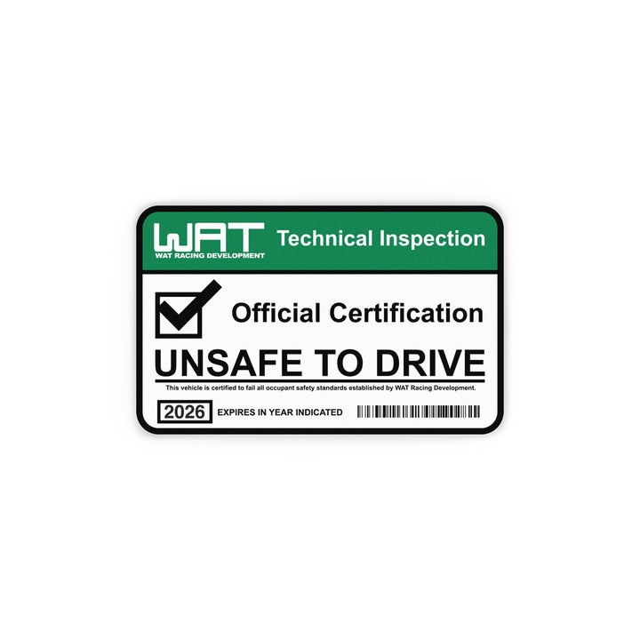 Unsafe To Drive Vinyl Sticker