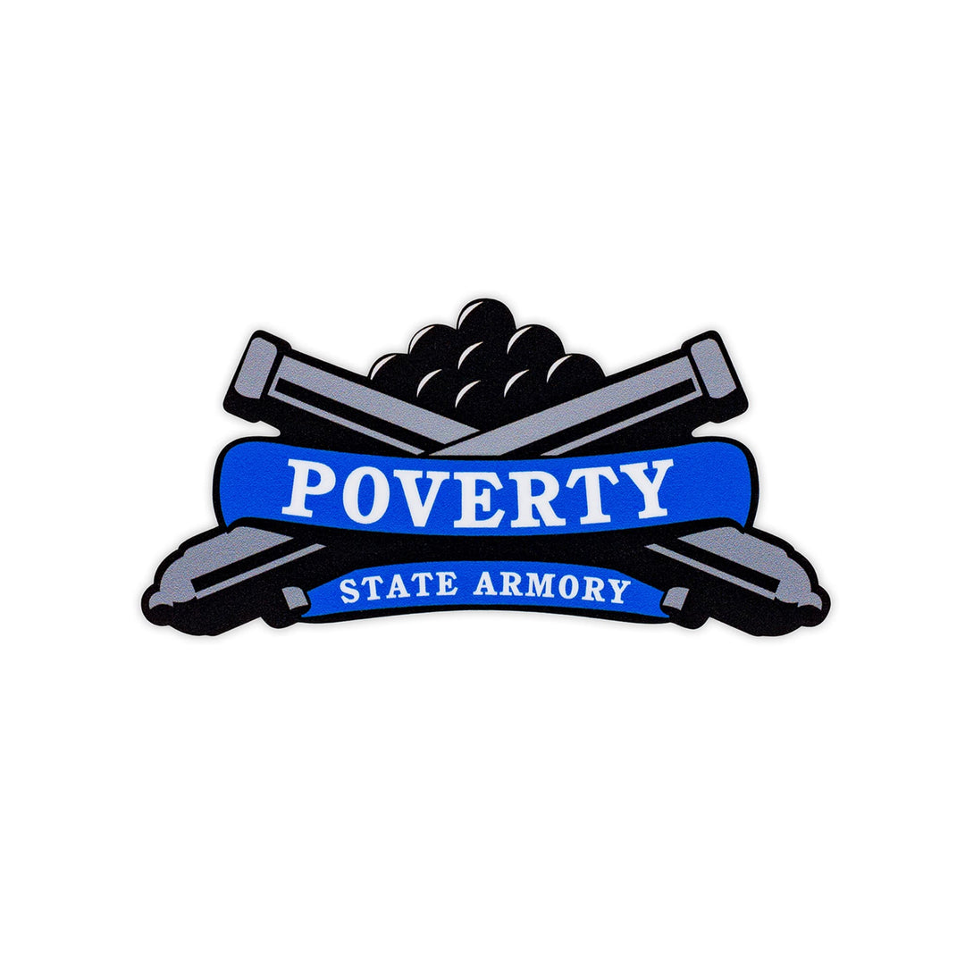 Poverty State Armory Vinyl Sticker
